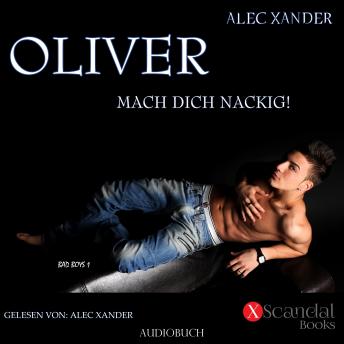 Download Oliver: Mach dich nackig! by Alec Xander