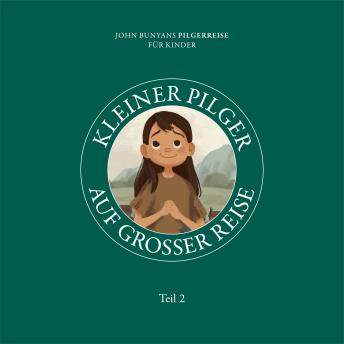 [German] - Kleiner Pilger auf großer Reise (Teil 2)