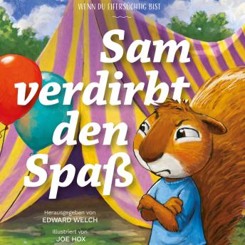 [German] - Sam verdirbt den Spaß: Wenn du eifersüchtig bist