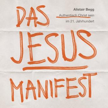 [German] - Das Jesus-Manifest: Authentisch Christ sein im 21. Jahrhundert