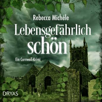 [German] - Lebensgefährlich schön: Ein Cornwall-Krimi