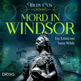 [German] - Mord in Windsor: Ein Krimi mit Samy Wilde