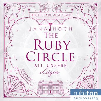 Download Ruby Circle (2). All unsere Lügen by Jana Hoch