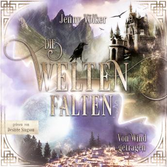 [German] - Die Weltenfalten - Von Wind getragen: Band 2 der Urban Fantasy Hexen Trilogie