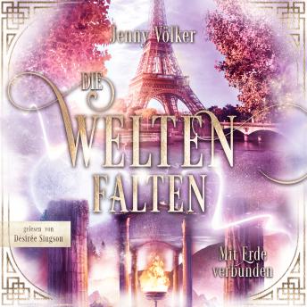 [German] - Die Weltenfalten - Mit Erde verbunden: Band 5 der Urban Fantasy Hexen Saga