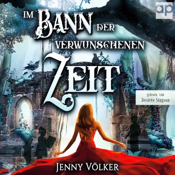 [German] - Im Bann der verwunschenen Zeit: Ein spannender Märchenroman