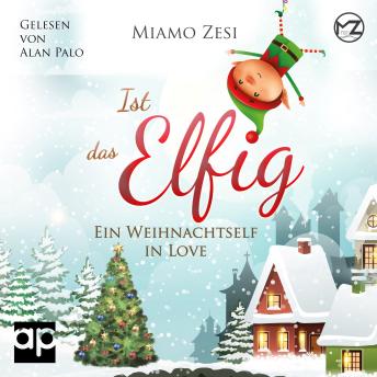 [German] - Ist das Elfig! Ein Weihnachtself in Love