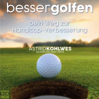 [German] - Besser Golfen: Dein Weg zur Handicap-Verbesserung