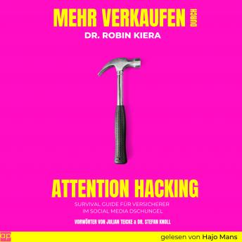 [German] - Mehr Verkaufen durch Attention Hacking: Survival Guide im Social Media Dschungel