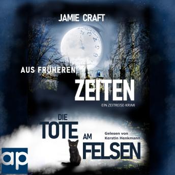 [German] - Aus früheren Zeiten: Die Tote am Felsen