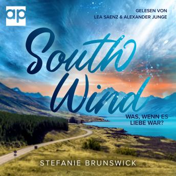 [German] - South Wind: Was, wenn es Liebe war?