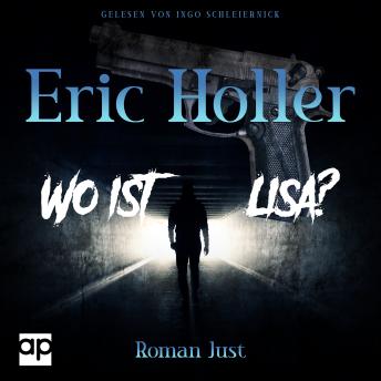 [German] - Eric Holler: Wo ist Lisa?: Gelsenkrimi