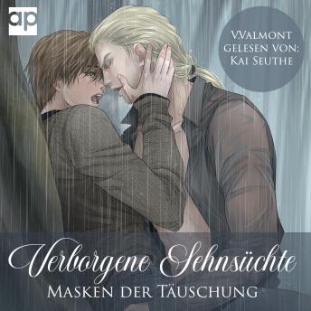 Listen to [German] - Verborgene Sehnsüchte: Masken der Täuschung by V. Valmont episode artwork