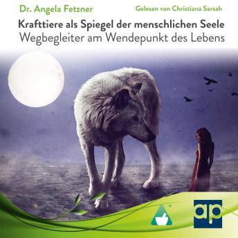 [German] - Krafttiere als Spiegel der menschlichen Seele: Wegbegleiter am Wendepunkt des Lebens