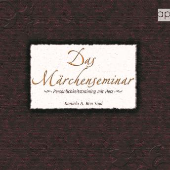 [German] - Das Märchenseminar: Persönlichkeitstraining mit Herz
