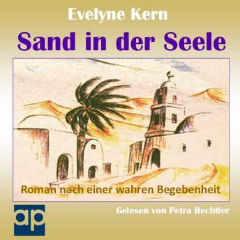 [German] - Sand in der Seele: Roman nach einer wahren Begebenheit