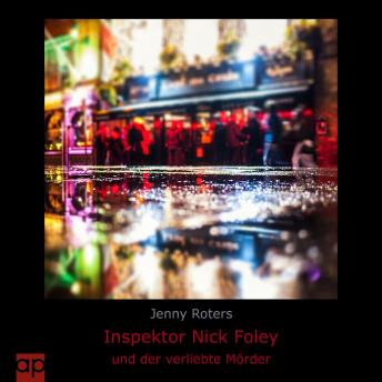 [German] - Inspektor Nick Foley und der verliebte Mörder