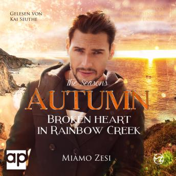 Download Autumn: BROKEN HEART IN RAINBOW CREEK by Miamo Zesi