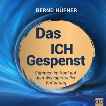 [German] - Das Ich Gespenst: Stimmen im Kopf auf dem Weg spiritueller Entfaltung