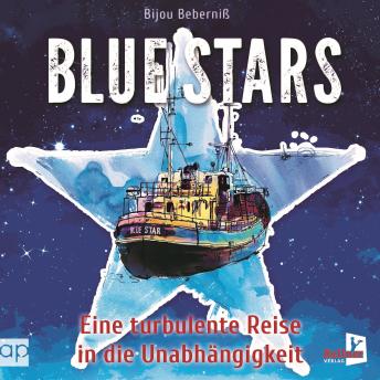 [German] - Blue Stars: Eine turbulente Reise in die Unabhängigkeit