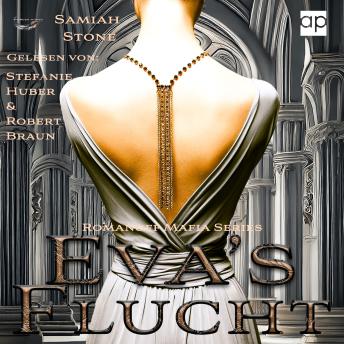 [German] - EVA'S FLUCHT: ROMANOFF MAFIA SERIES | STRONG PRINCESS VS MAFIA HUNTER | BOOK TWO |