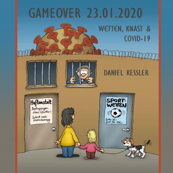 [German] - GameOver 23.01.2020: Wetten, Knast & COVID-19