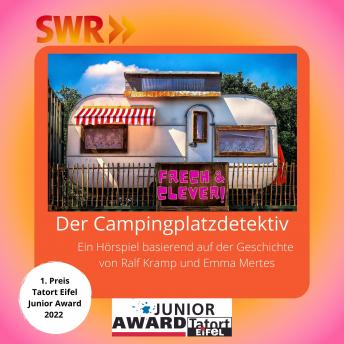 [German] - Der Campingplatzdetektiv: 1. Platz Tatort Eifel Junior Award 2022