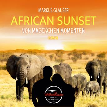 [German] - African Sunset: Von magischen Momenten