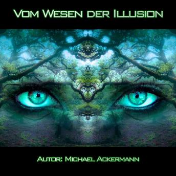 [German] - Vom Wesen der Illusion