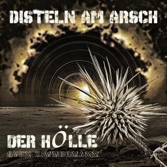 [German] - Disteln am Arsch der Hölle
