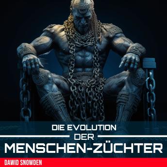 [German] - Die Evolution der Menschenzüchter