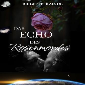 [German] - Das Echo des Rosenmordes