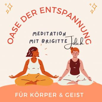 [German] - Oase der Entspannung: Meditation für Körper & Geist