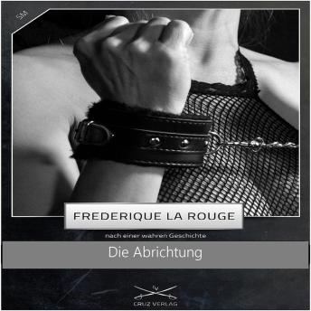 Download Die Abrichtung: Komplette Reihe by Frederique La Rouge