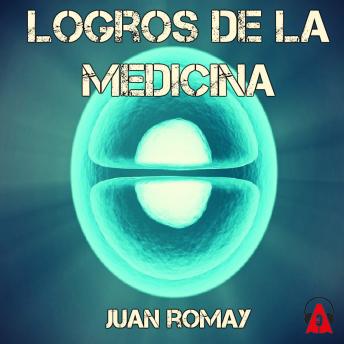 [Spanish] - Logros de la medicina