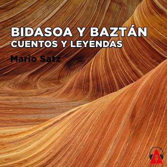 Bidasoa y Baztán. Cuentos y Leyendas