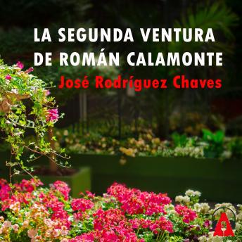 La segunda ventura de Román Calamonte