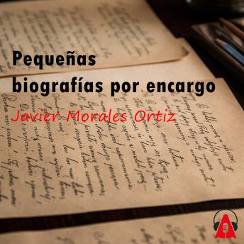 Pequeñas biografías por encargo