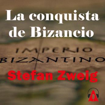 [Spanish] - La conquista de Bizancio