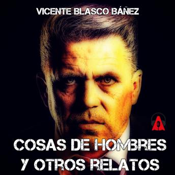 [Spanish] - Cosas de hombres y otros relatos