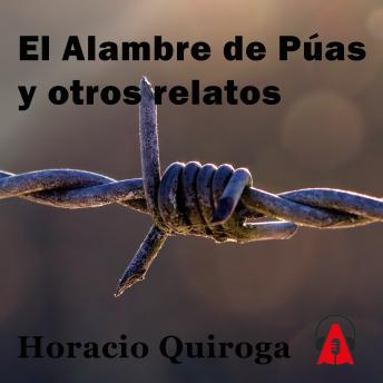 [Spanish] - El Alambre de Púas y otros relatos
