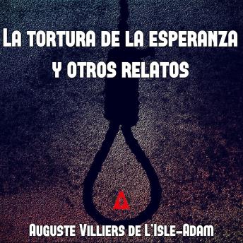 [Spanish] - La tortura de la esperanza y otros relatos