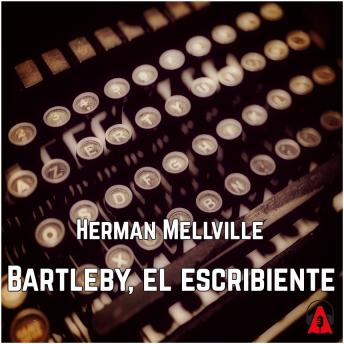 [Spanish] - Bartleby, el escribiente