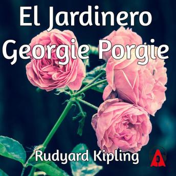 [Spanish] - El Jardinero – Georgie Porgie