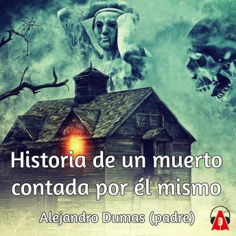 [Spanish] - Historia de un muerto contada por él mismo