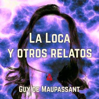 [Spanish] - La Loca y otros relatos