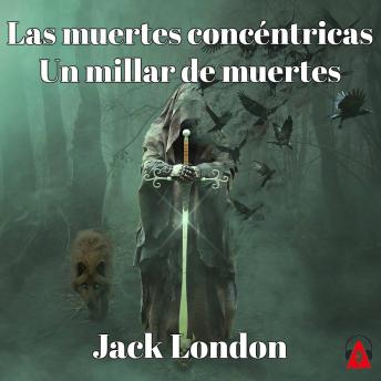 [Spanish] - Las muertes concéntricas – Un millar de muertes