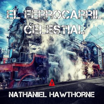 [Spanish] - El Ferrocarril Celestial