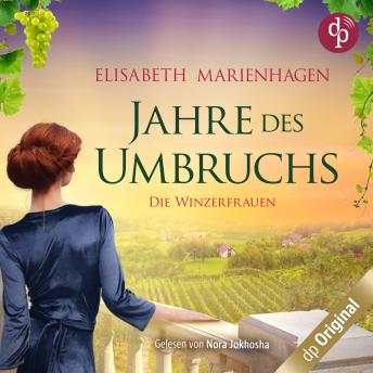 [German] - Jahre des Umbruchs - Die Winzerfrauen-Reihe, Band 2 (Ungekürzt)