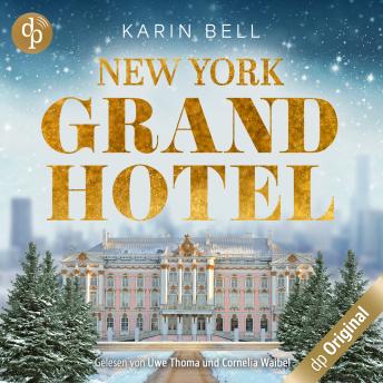 [German] - New York Grand Hotel - Im Glanz der Liebe (Ungekürzt)
